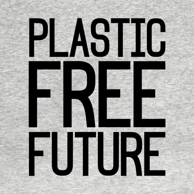 Plastic Free Future by nyah14